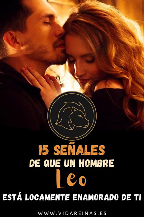 10 Señales de que un Hombre Leo Está Enamorado de Ti